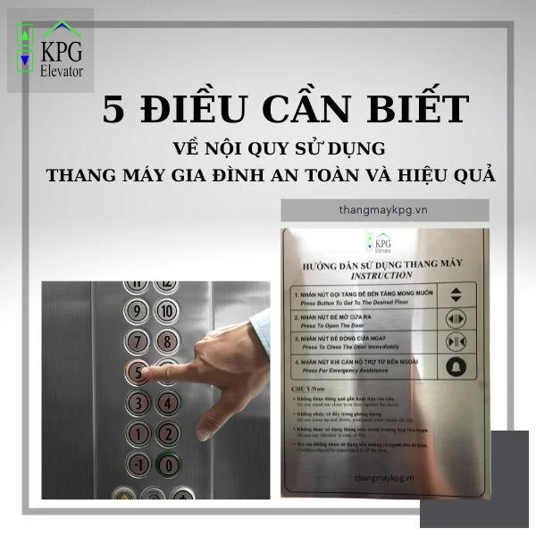 5 Điều Cần Biết Về Nội Quy Sử Dụng Thang Máy Gia Đình