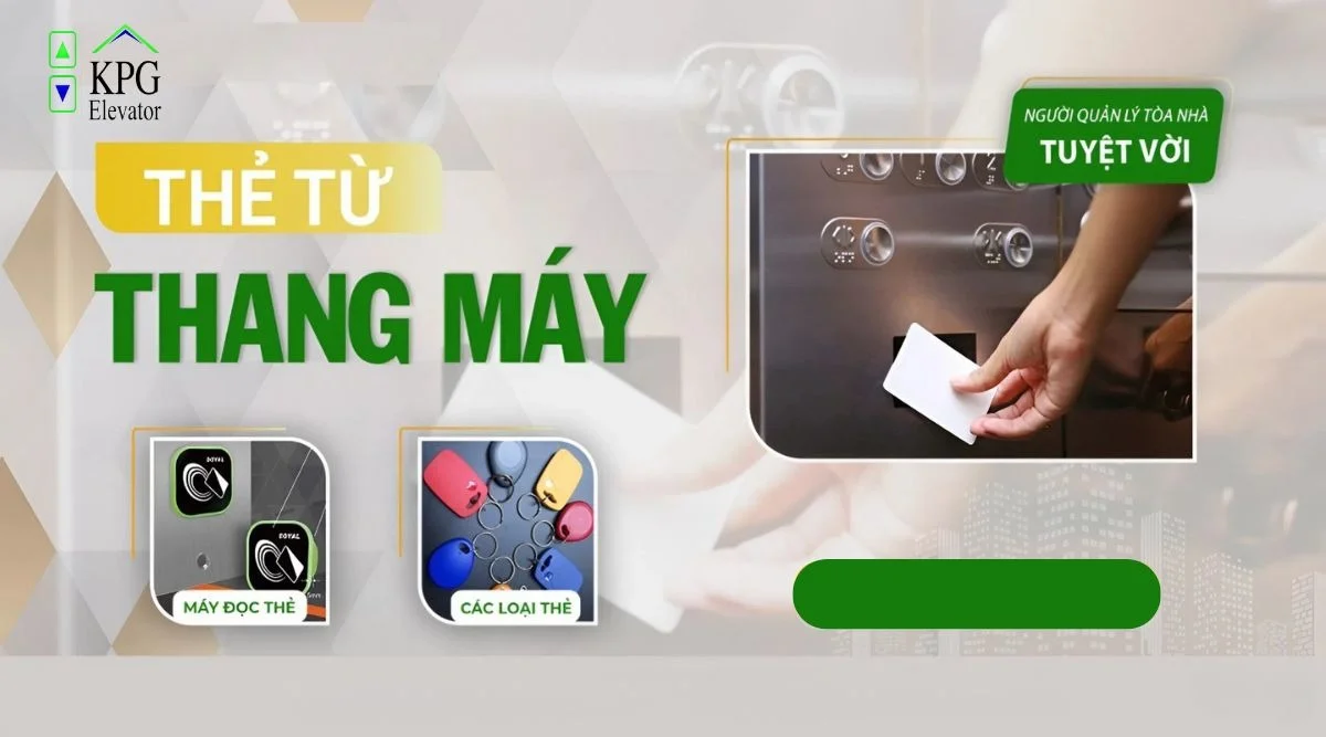 Giới thiệu tổng quan về thẻ từ thang máy